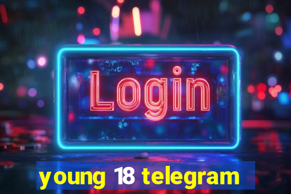 young 18 telegram